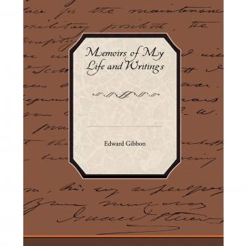 Memorias de mi vida y escritos - Edición en tapa blanda de Edward Gibbon