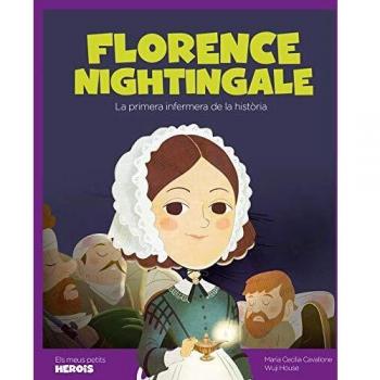 Florence Nightingale: La Primera Enfermera de la Historia (Tapa Dura) - Edición Ilustrada para Niños