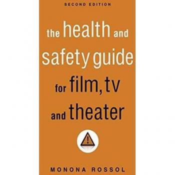 The Health and Safety Guide for Film, TV, and Theater