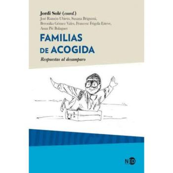 Familias de acogida. Respuestas al desamparo: 2031