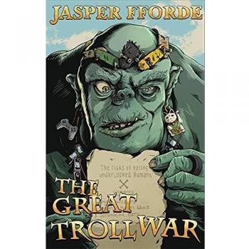The Great Troll War Jasper Fforde