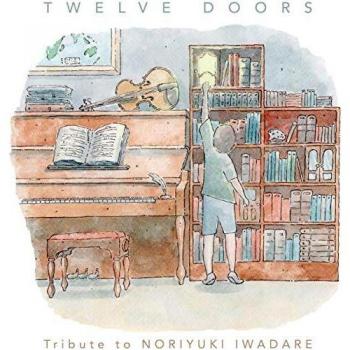 TWELVE DOORS: TRIBUTE TO NORIYUKI IWADARE - ARRANGE ALBUM [Vinilo]