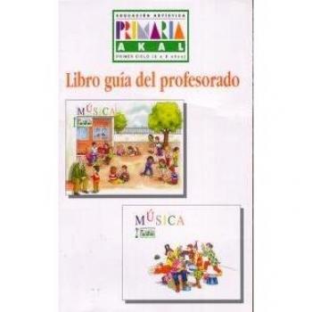 Educación Artística 1º 2º Primaria Música. Libro guía del profesorado.