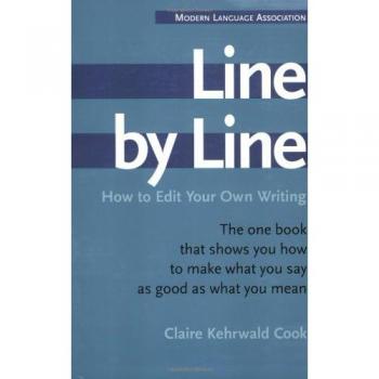 Line by Line: How to Edit Your Own Writing