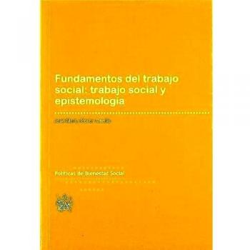 Fundamentos del trabajo social : trabajo social y epistemología