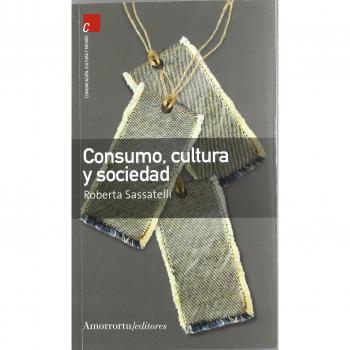 Consumo, Cultura Y Sociedad
