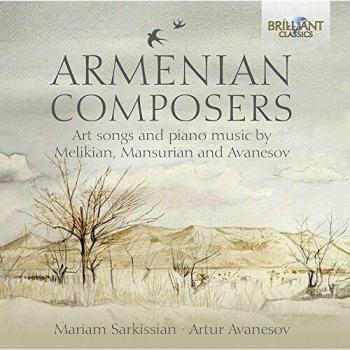 ARMENIAN COMPOSERS: Art songs and piano music - Artur Avanesov Mariam Sarkissian