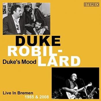 Duke Robillard - Duke's Mood (En Vivo en Bremen 1985/2008) (3-CD)