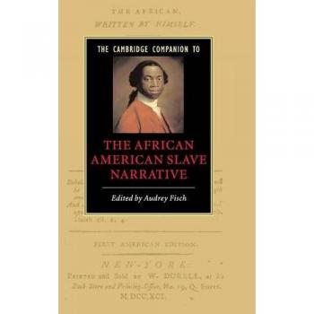 El Compañero de Cambridge sobre la Narrativa de los Esclavos Afroamericanos (Compañeros de Cambridge a la Literatura)