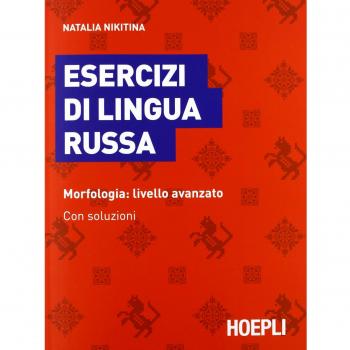 Esercizi di lingua russa - Libro de ejercicios de lengua rusa, incluye gramática, vocabulario y actividades prácticas para mejorar la comprensión del idioma