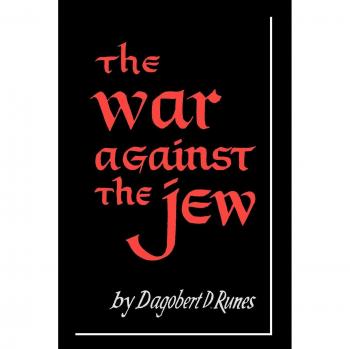 The War Against the Jew: Analyzing Anti-Semitism in Historical Context