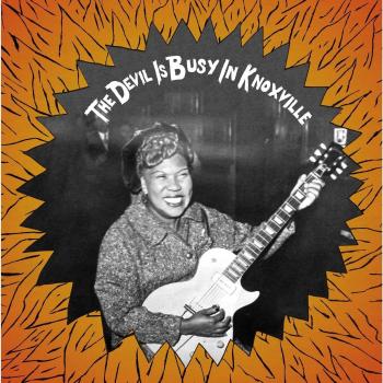 The Devil Is Busy In Knoxville [Vinilo]