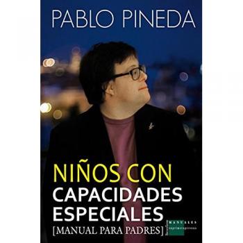 Niños con capacidades especiales : manual para padres