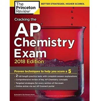 Cracking the AP Chemistry Exam, 2018 Edition