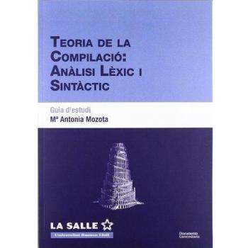 Teoria de la compilació. Anàlisi lèxic i sintàctic. Guia d'estudi: 26