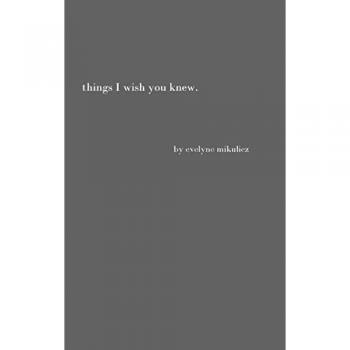 Things I Wish You Knew: Poems and Letters to Heal Broken Hearts (Paperback)