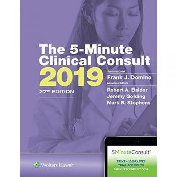 5-Minute Clinical Consult 2019: Quick Reference for Medical Professionals
