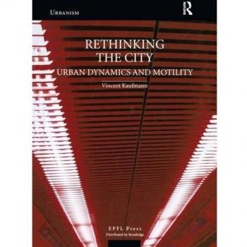 ReThinking the City: Urban Dynamics and Motility