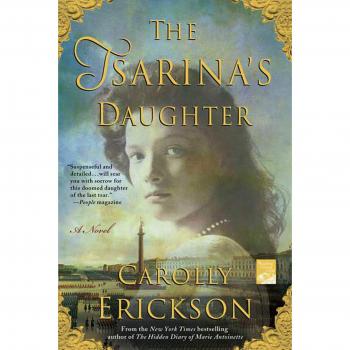 The Tsarina's Daughter: A Historical Fiction Novel with Reading Group Discussion Questions