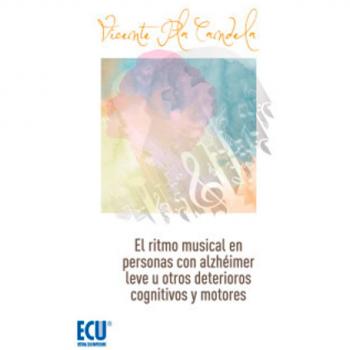 El ritmo musical en personas con alzheimer leve u otros deterioros cognitivos leves