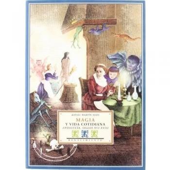 Magia Y Vida Cotidiana Andalucia: Andalucía, siglos XVI-XVIII