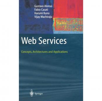 Data-Centric Web Services: Concepts, Architectures, and Applications by Gustavo Alonso