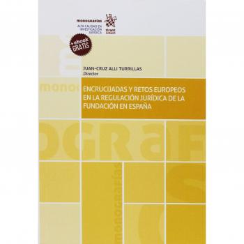 Encrucijadas y Retos Europeos en la Regulación Jurídica de la Fundación en España