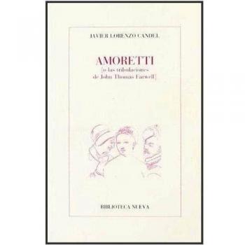 Amoretti O Las Tribulaciones De John Thomas Farwell