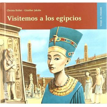 Visitemos a los egipcios - Holtei Christa
