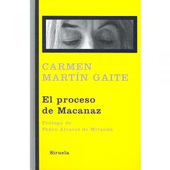 El proceso de Macanaz: Historia de un empapelamiento: 307 - Carmen Martín Gaite