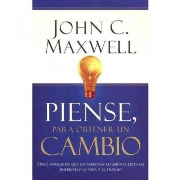 Thinking for a Change: Eleven Ways Highly Successful People Face Life and Work