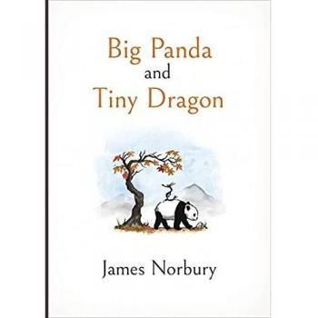 Big Panda and Tiny Dragon: The beautifully illustrated novel about friendship and hope (Big Panda and Tiny Dragon, 1)