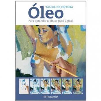 Ãleo para aprender a pintar paso a paso - Equipo Parramon