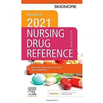 Mosby's 2021 Nursing Drug Reference: 34th Edition