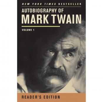 Autobiography of Mark Twain: Volume 1, Reader's Edition