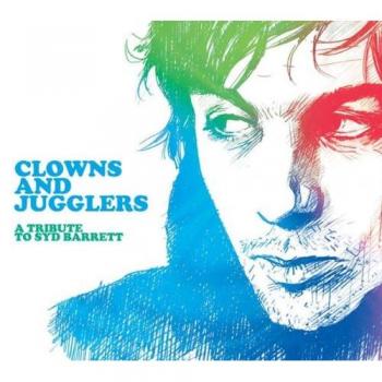 Syd Barrett Tribute Album: Clowns and Jugglers Collection