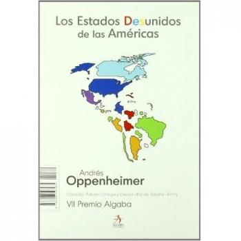 Estados Desunidos De Las Americas, Los - Andres Oppenheimer