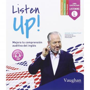 Listen Up!: Mejora tu comprensión auditiva del inglés - Michael Slevin Uttley