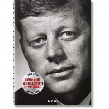 Norman Mailer. JFK. Superman Comes to the Supermarket