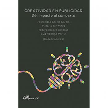 Creatividad en publicidad. Del impacto al comparto