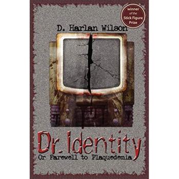 Dr. Identity: Sci-Fi Novel - Scikungfi Trilogy, Book 1 by D. Harlan Wilson