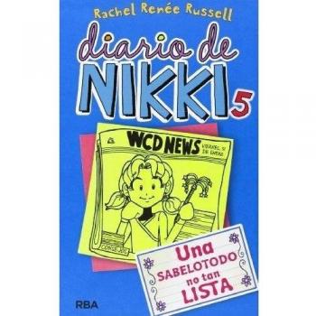 Diario de Nikki 5 - Una sabelotodo no tan lista: Una sabelotodo no tan lista: 005 - Rachel Renee Russell