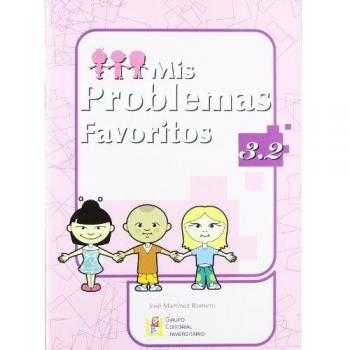 Mis problemas favoritos 3.2 / Editorial GEU / 3º Primaria / Mejora la resolución de problemas / Recomendado como repaso / Con actividades sencillas