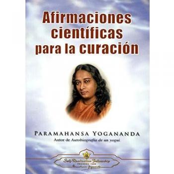AFIRMACIONES CIENTÍFICAS PARA LA CURACIÓN - Paramahansa Yogananda