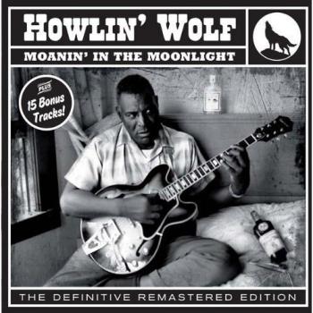 Moanin` In The Moonlight + 15 Bonus Tracks