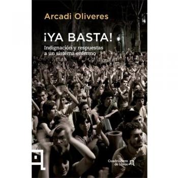 ¡Ya Basta!: Indignación y respuestas a un sistema enfermo