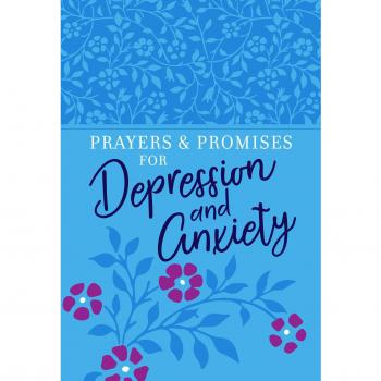 Prayers & Promises for Depression and Anxiety Imitation Leather August 6, 2019