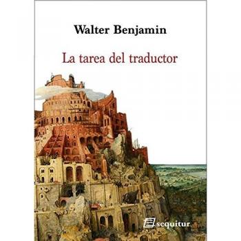 La tarea del traductor - BENJAMIN, WALTER