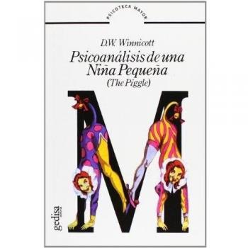 Psicoanálisis De Una Niña Pequeña: An Account of the Pycho-analytic Treatment of a Little Girl