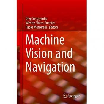 Machine Vision and Navigation